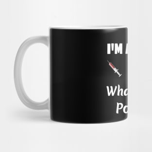 I '‎m a Nurse  What '‎s your poison? Mug